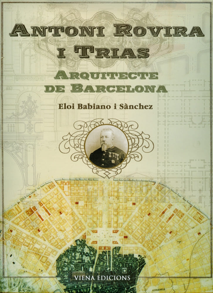 Imatge coberta del llibre "Antoni Rovira i Trias. Arquitecte de Barcelona" amb planell antic i fotografia de l'arquitecte