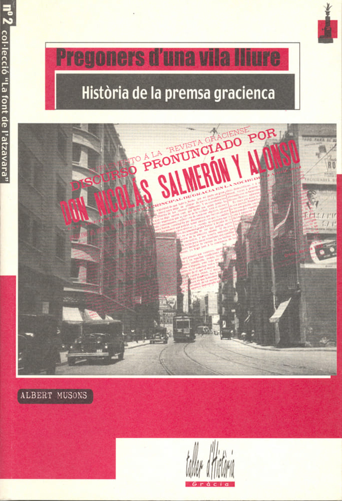 Imatge coberta llibre "Pregoners d’una vila lliure. Història de la premsa gracienca" amb fotografia antiga del carrer